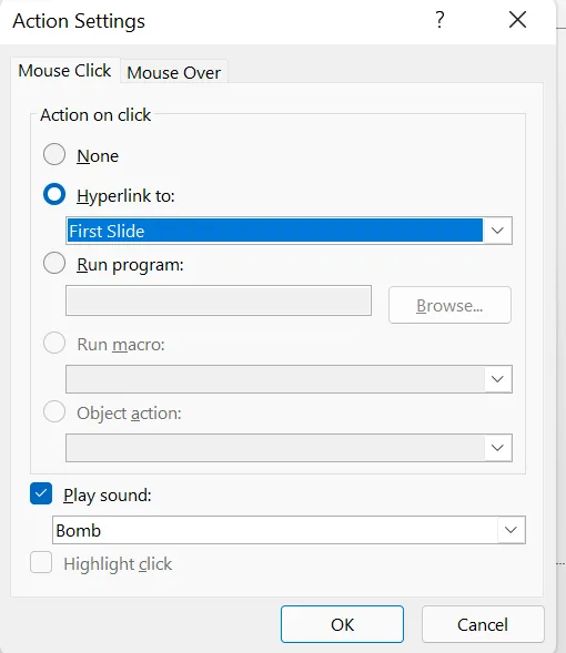 The Action Settings dialog box on the Mouse Click tab. Under Action on click: None, Hyperlink to: First Slide (selected), Run program with a Browse… button, and the greyed-out Run macro and Object action. Below: Play sound is ticked, with Bomb chosen; Highlight click is greyed out. OK and Cancel.
