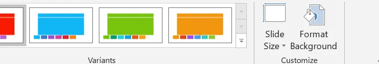 The right end of the Design tab: the Variants group with four colour versions of a theme (red, blue, green, orange), and the Customize group with the Slide Size and Format Background buttons.