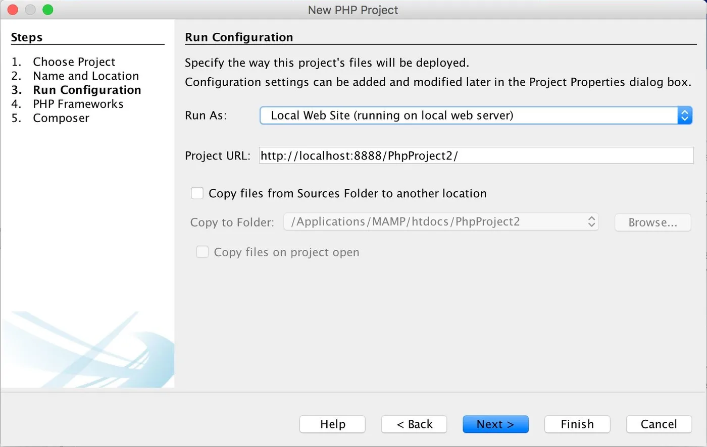 NetBeans New PHP Project dialog, step 3 Run Configuration. Text: Specify the way this project's files will be deployed. Configuration settings can be added and modified later in the Project Properties dialog box. Run As: Local Web Site (running on local web server). Project URL: http://localhost:8888/PhpProject2/. Checkbox Copy files from Sources Folder to another location is unticked; Copy to Folder (greyed): /Applications/MAMP/htdocs/PhpProject2; Copy files on project open (greyed).